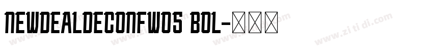 NewDealDecoNFW05 Bol字体转换